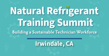 Natural Refrigerant Training Summit - Irwindale, CA