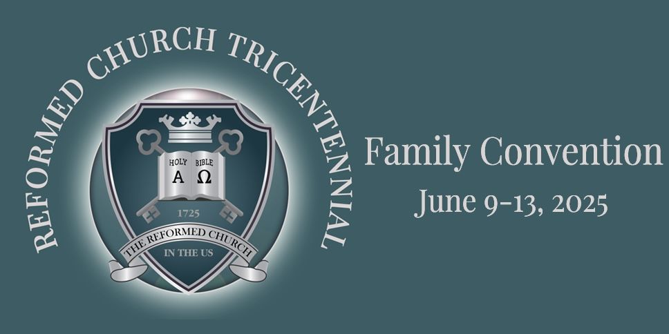 RCUS Tricentennial & Family Convention event logo