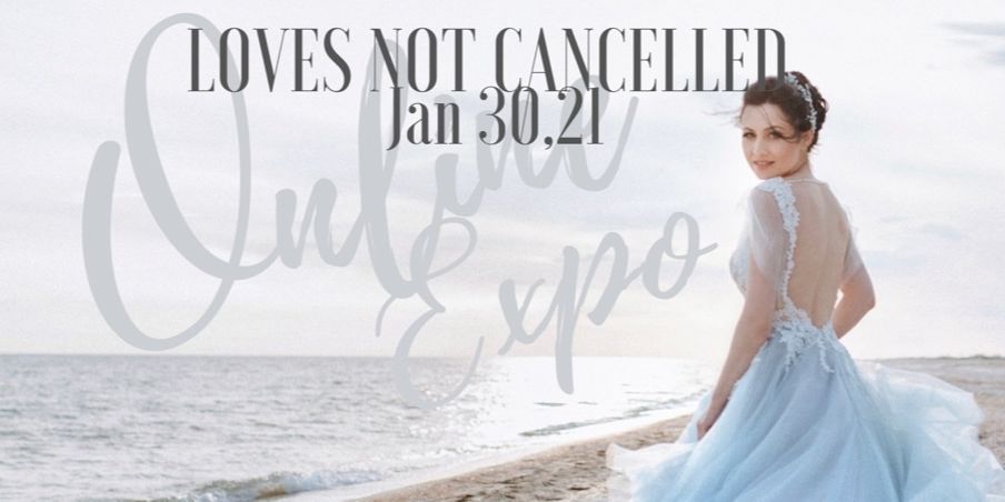 Loves NOT Cancelled, Online Bridal Expo  event logo