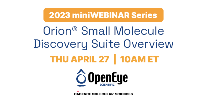 2023 miniWebinar Series: Orion® Small Molecule Discovery Suite Overview event logo
