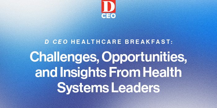 D CEO Healthcare Breakfast: Challenges, Opportunities, and Insights From Health Systems Leaders event logo