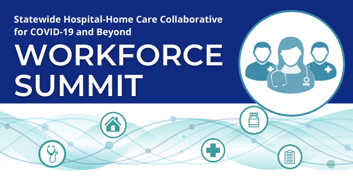 Statewide Hospital-Home Care Collaborative for COVID-19 and Beyond - Workforce Summit event logo