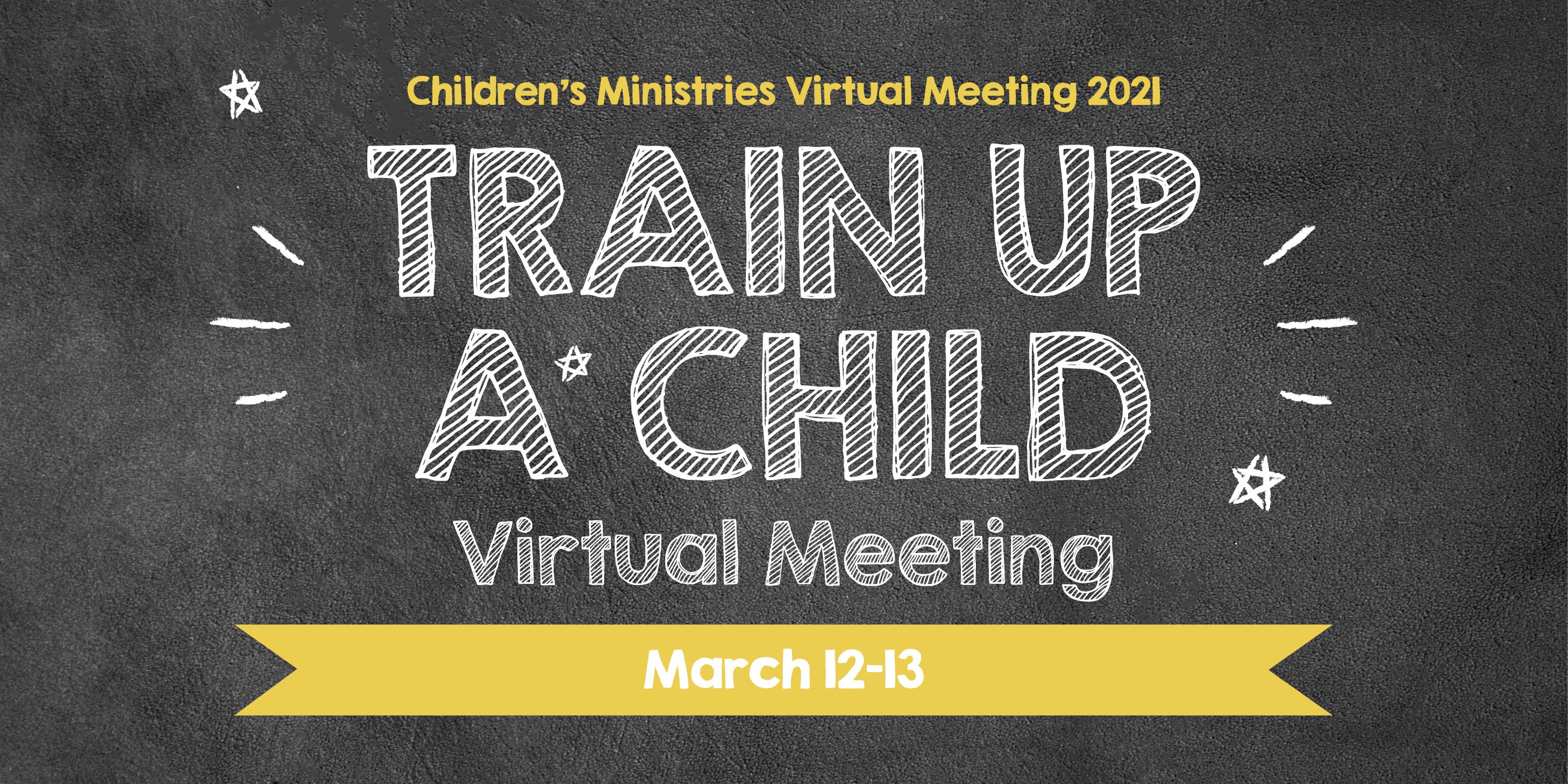 Train Up a Child - Southwestern Union Children’s Ministries Virtual Meeting event logo