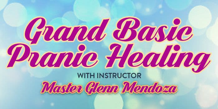 Grand Basic Pranic Healing, Master Glenn Mendoza event logo