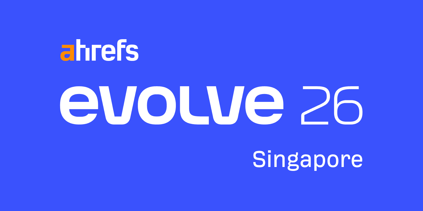 Ahrefs Evolve Singapore 2026 event logo