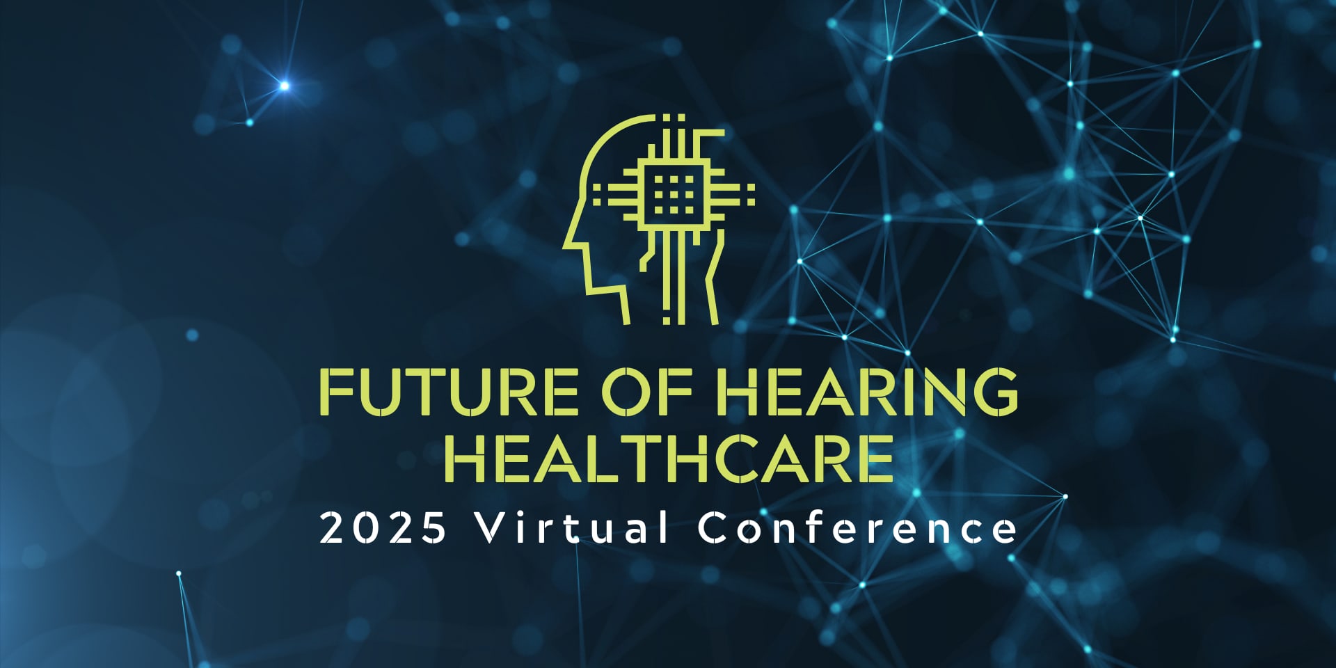 Future of Hearing Healthcare 2025 event logo