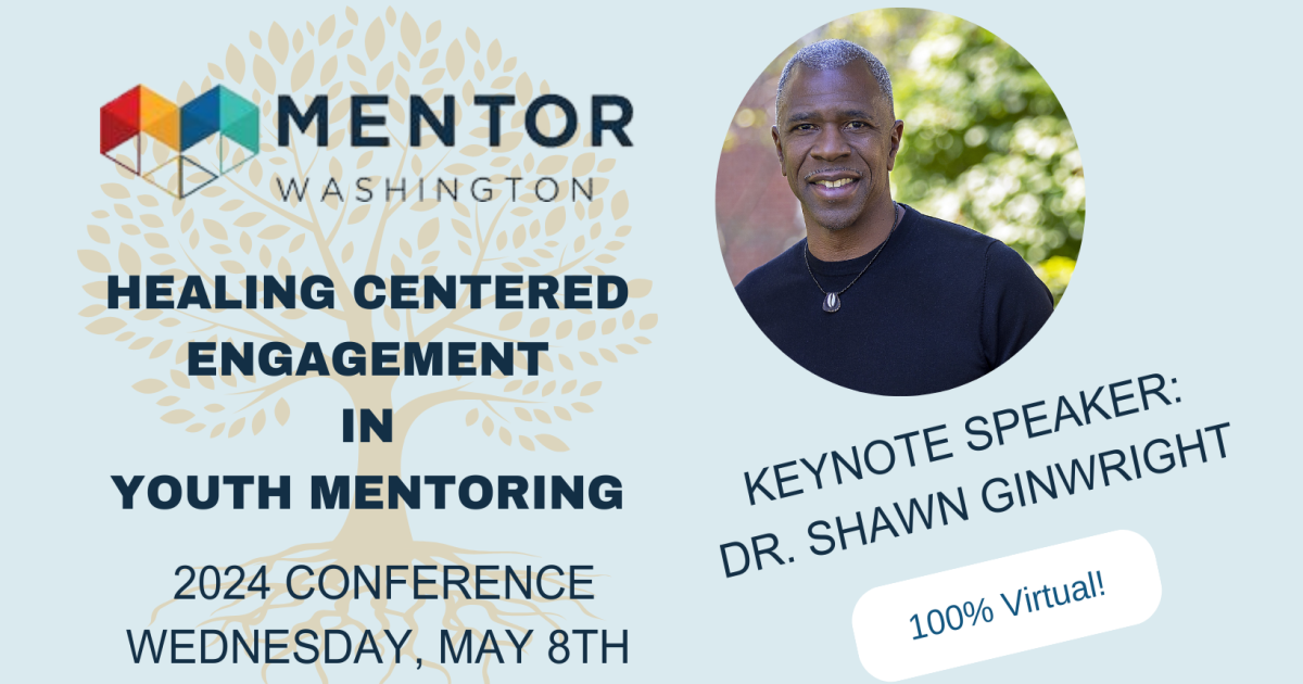 2024 Mentoring Conference Healing Centered Engagement Wed May 8th
