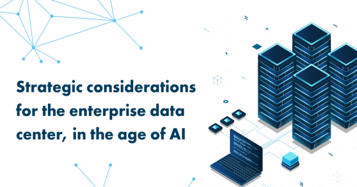 Strategic considerations for the enterprise data center, in the age of ...