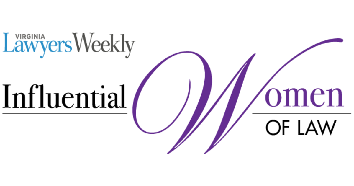 2026 Virginia Lawyers Weekly Influential Women of Law, Thu, Feb 26th ...