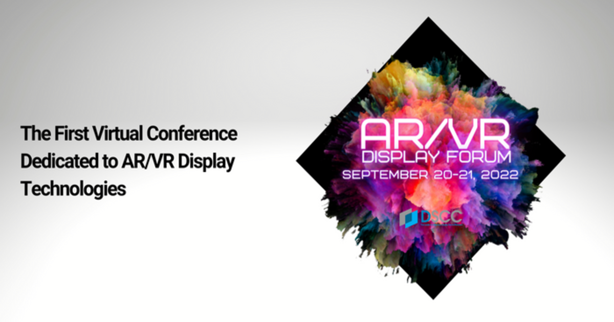 AR/VR Display Forum 2022 ,Tue, Sep 20th, 2022 @ 10:00 AM, Accelevents