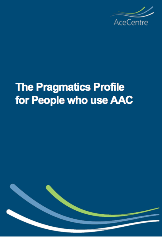 An thumbnail for the post: The Pragmatics Profile for People who use AAC