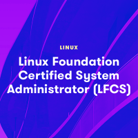 LFCS: Linux Foundation Certified Systems Administrator - Credly