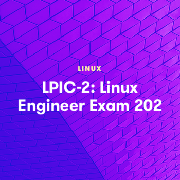 Linux LPIC-2 Linux Engineer Exam 202 Course | A Cloud Guru