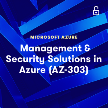 LinuxAcademy - AZ-303 Part 2 - Implement Management and Security Solutions in Azure