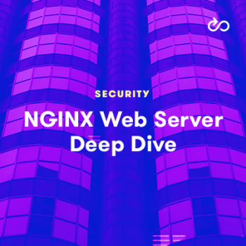 LinuxAcademy - NGINX Web Server Deep Dive