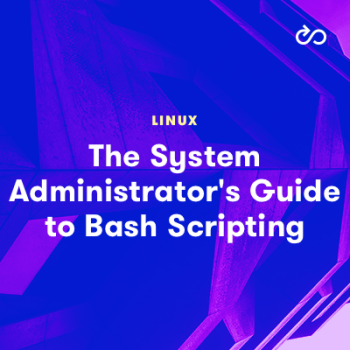 The System Administrator S Guide To Bash Scripting New A Cloud Guru The System Administrator S Guide To Bash Scripting New A Cloud Guru
