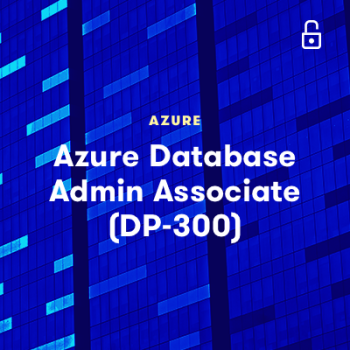 LinuxAcademy - Azure Database Administrator Associate