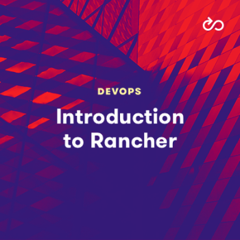 LinuxAcademy - Introduction to Rancher