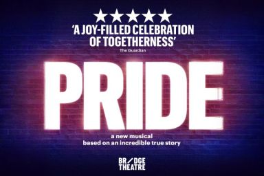 Pride the Musical Theatre Tickets for Two