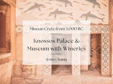 Besichtigung des Palastes von Knossos und des Heraklion-Museums ab Chania