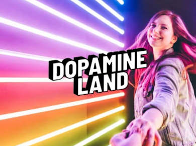 Dopamine Land, ein multisensorisches Erlebnis