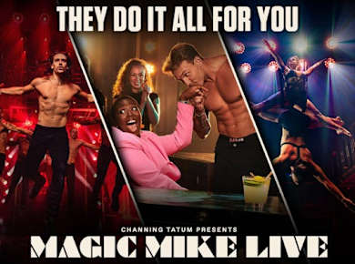 Tickets für Magic Mike Live im Londoner Hippodrom