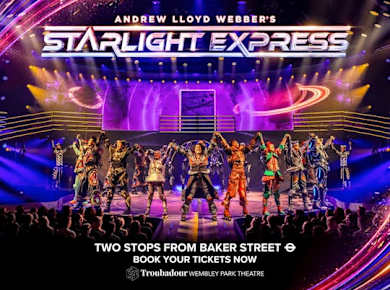 Karten für Starlight Express das Musical im Troubadour Wembley Park Theatre