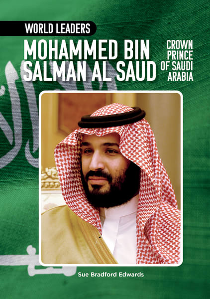Cover of Mohammed bin Salman Al Saud, Crown Prince of Saudi Arabia