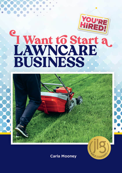 Cover of I Want to Start a Lawncare Business