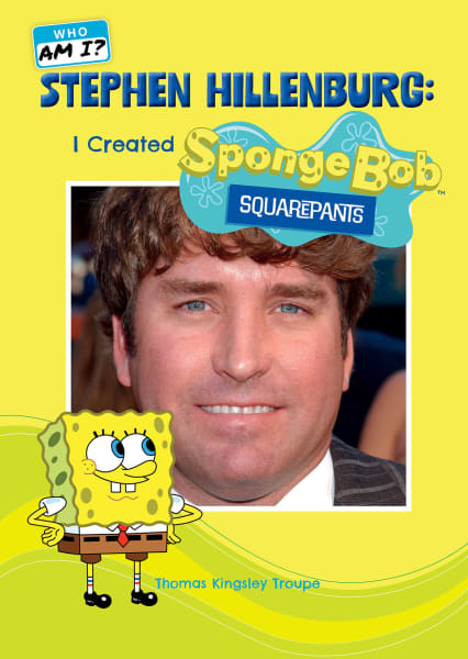 Cover of Stephen Hillenburg: I Created SpongeBob Squarepants