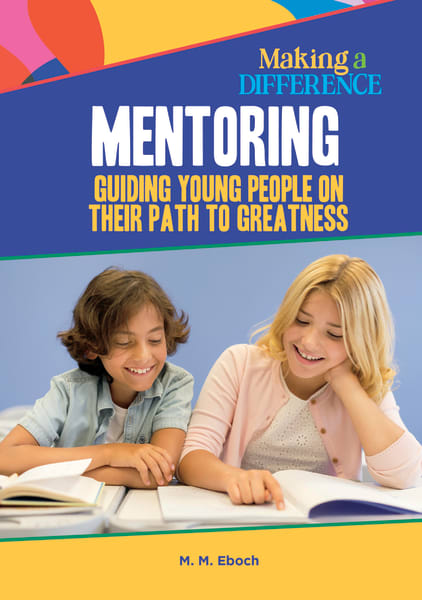 Cover of Mentoring, Guiding Young People on Their Path to Greatness