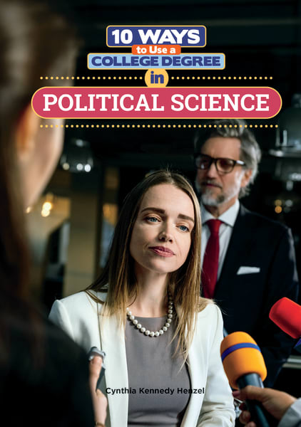 Cover of 10 Ways to Use a College Degree in Political Science