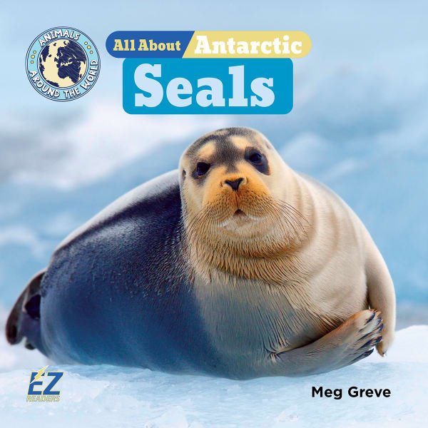 Cover of All About Antarctic Seals