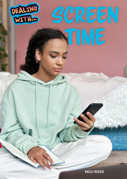 Cover of Dealing with Screen Time