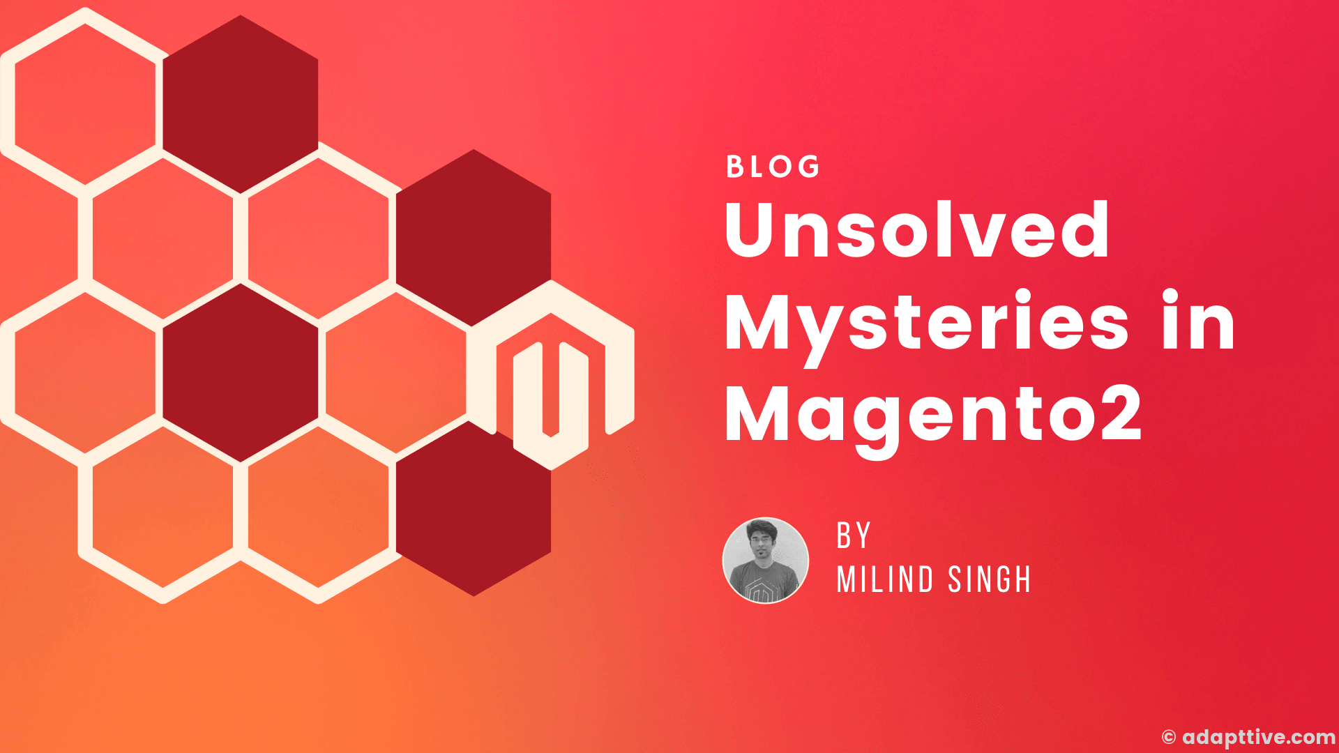 Unsolved Mysteries In Magento2