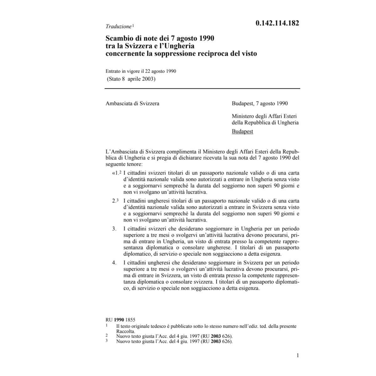 Note CH/Ungheria soppressione del visto