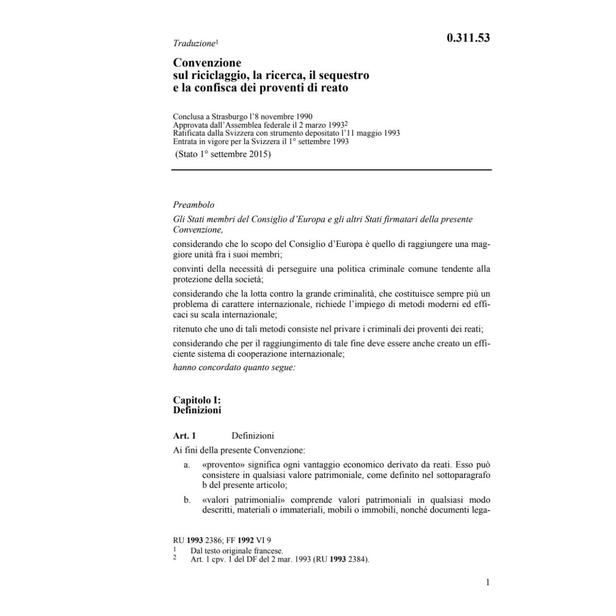 Conv riciclaggio, ricerca proventi reato