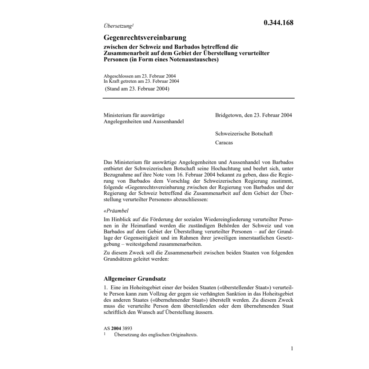Gegenrechtsvereinb. Barbados Überstellun