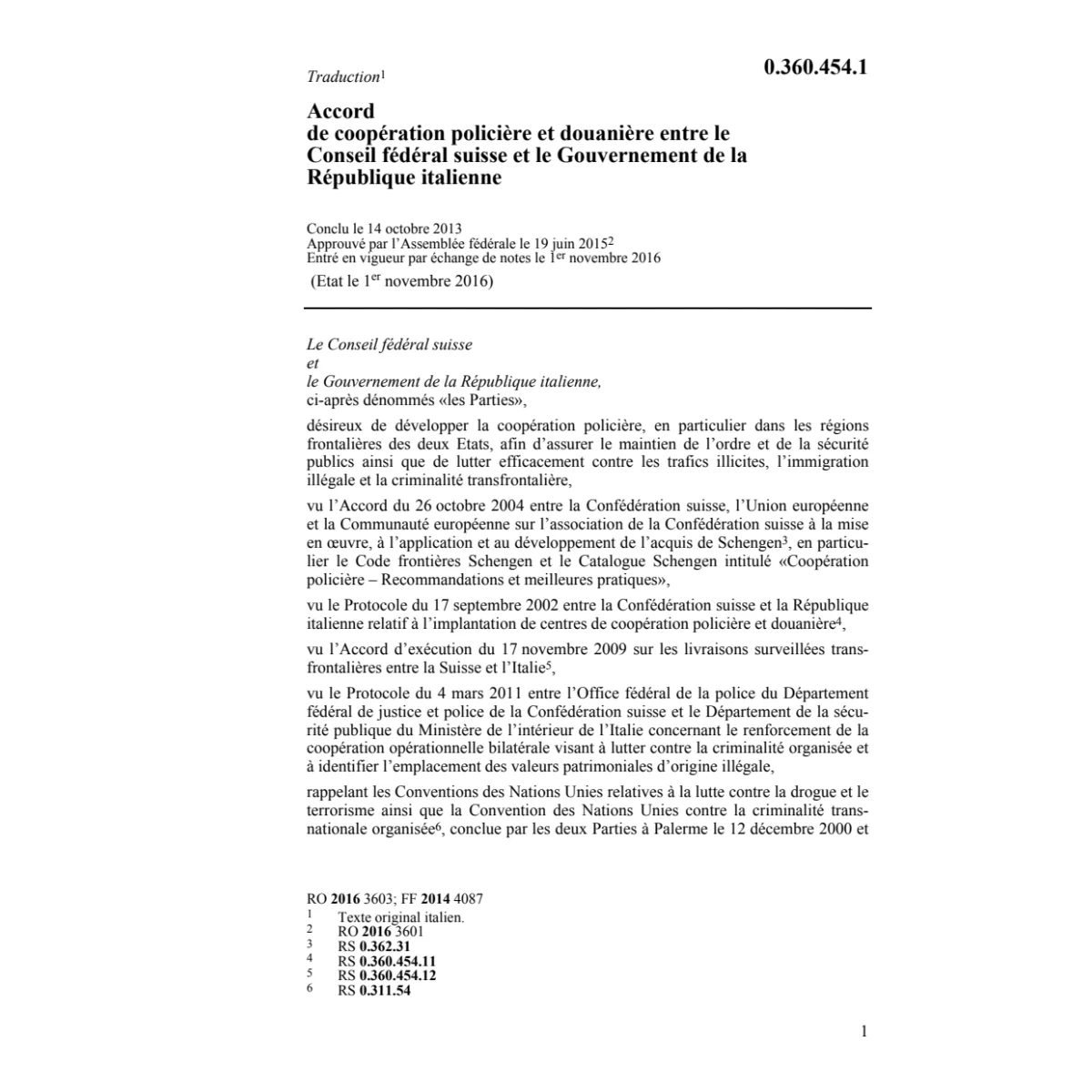 Acc. Italie autorités de police + douane