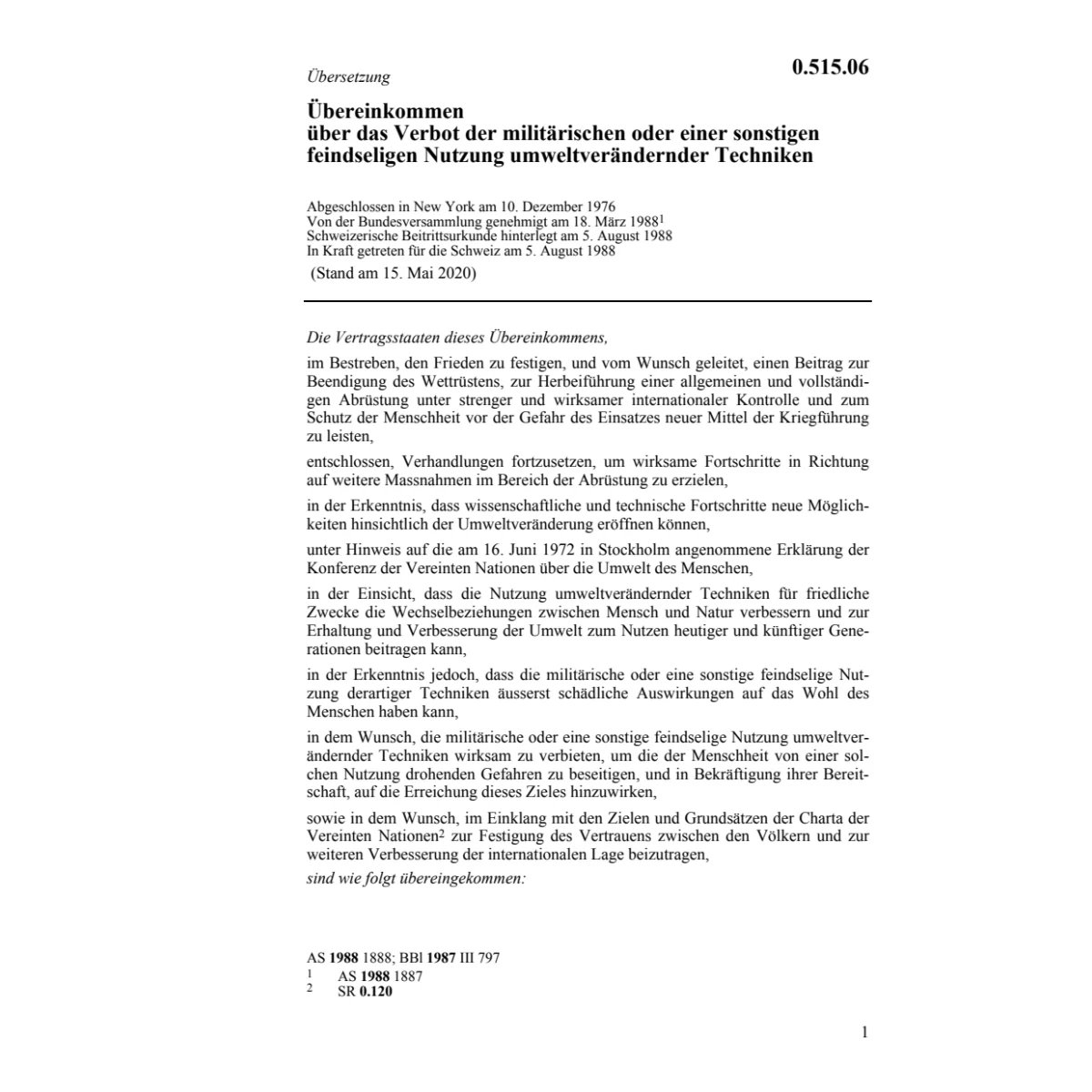 Übereink. umweltverändernder Techniken