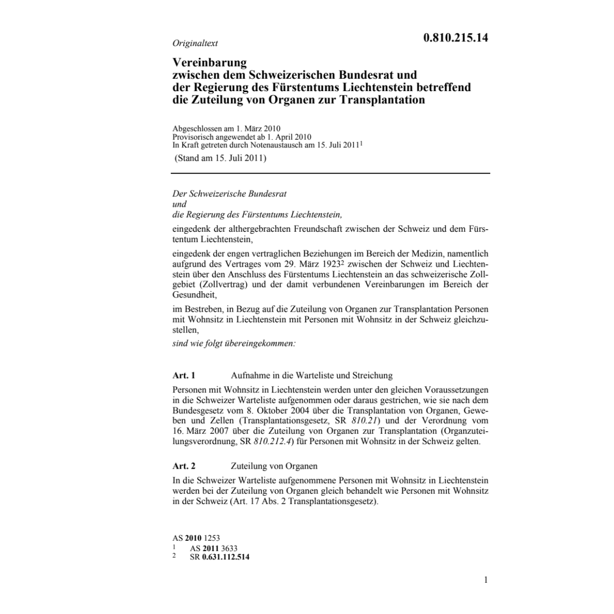 Vereinbarung Organen Transplantation