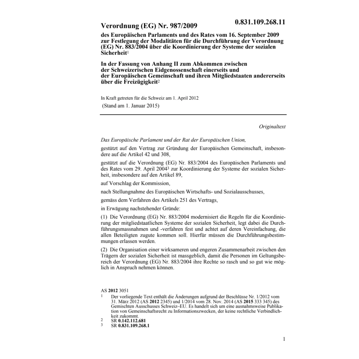 V Nr.987/09 Durchführung V Nr. 883/04