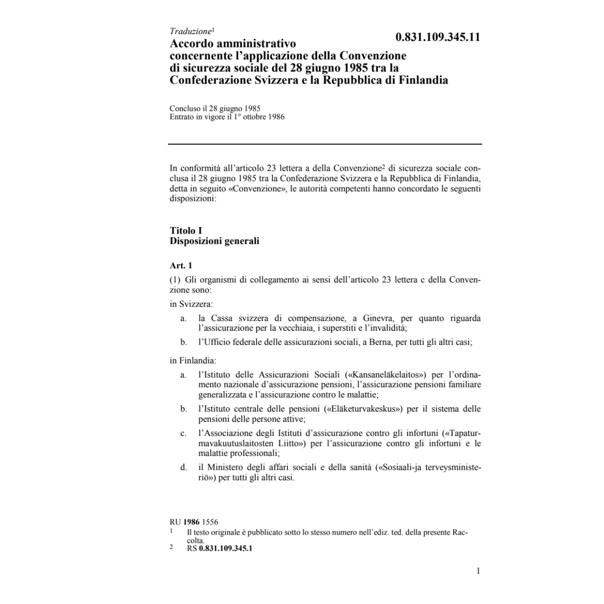 Acc.amm. Finlandia, sicurezza sociale