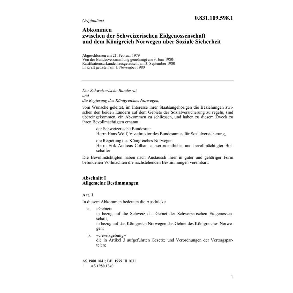 Abk Norwegen, Soziale Sicherheit