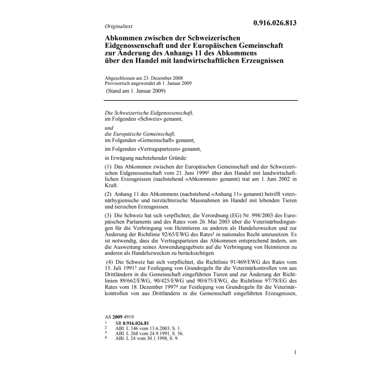 Abk. CH-EU Landw. Erzeugnissse+Anhänge