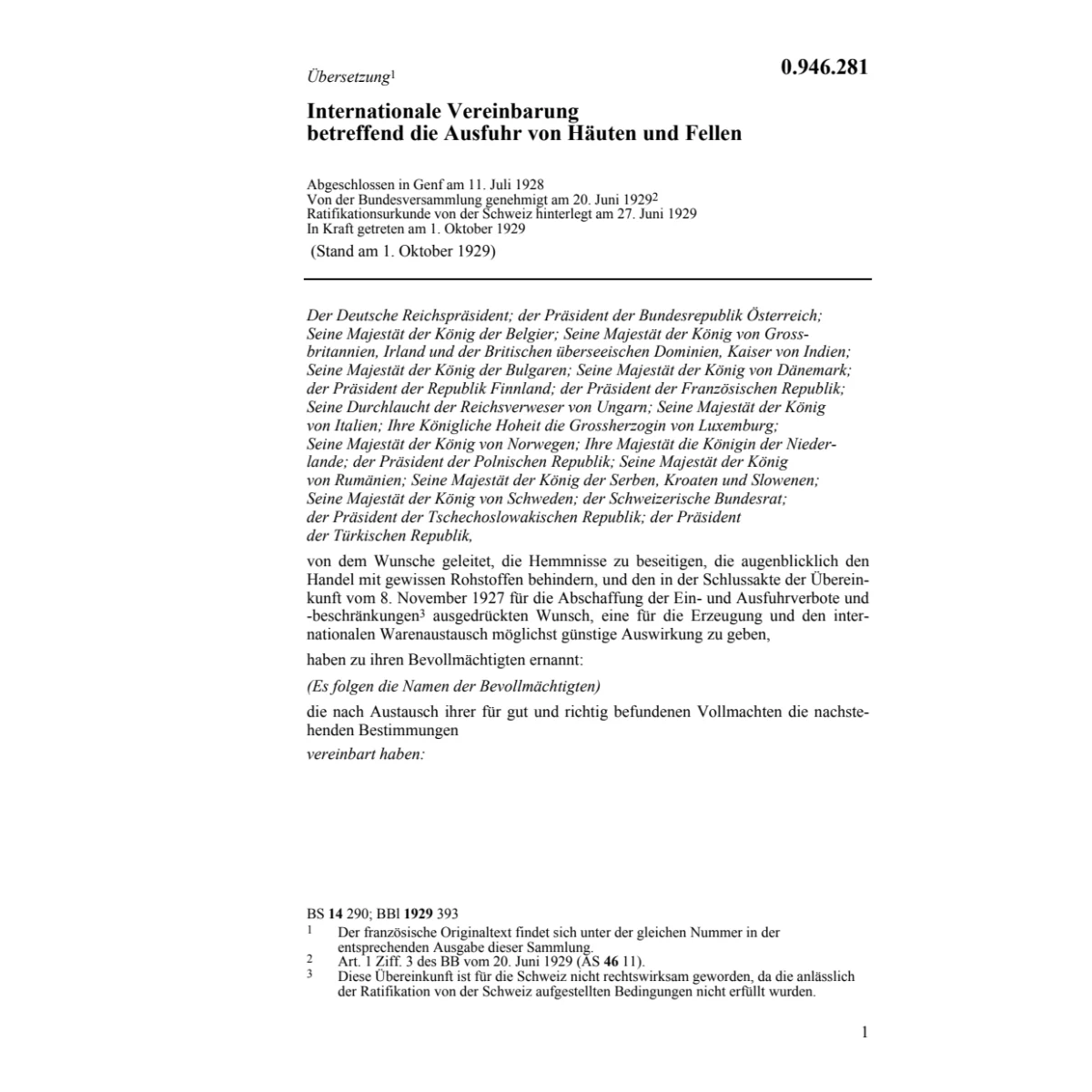 Internat.Vereinb. Ausfuhr Häute/Felle