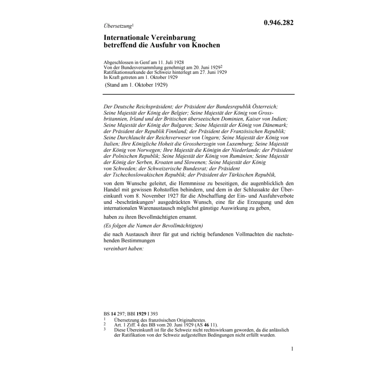 Internat.Vereinb. Ausfuhr von Knochen