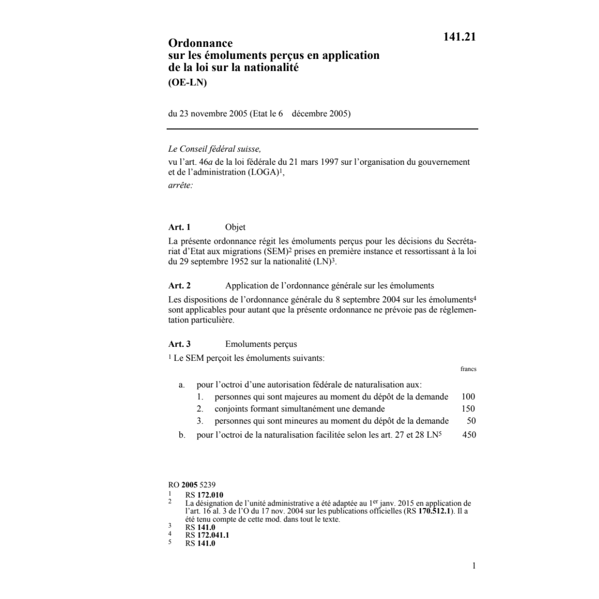 O émoluments perçus en application LN