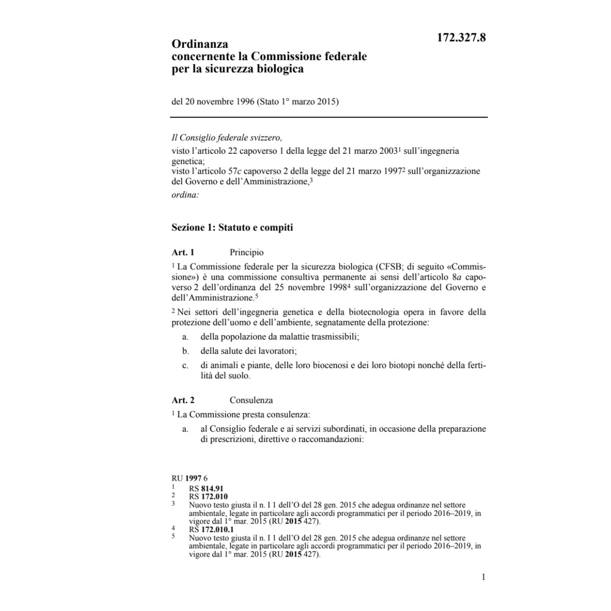 O Commissione di sicurezza biologica