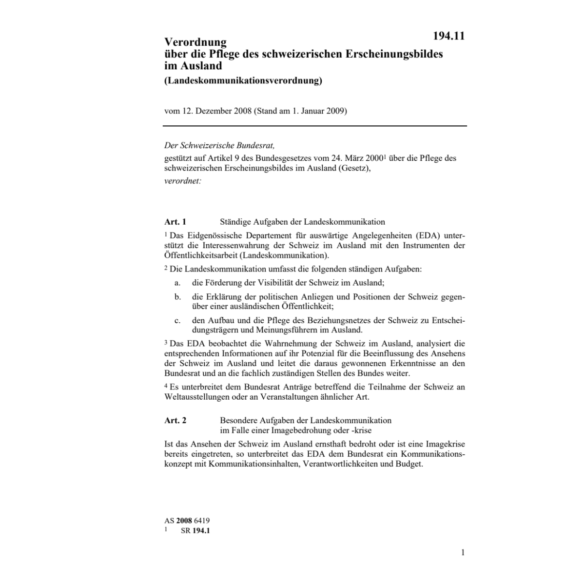 V Pflege Erscheinungsbildes im Ausland